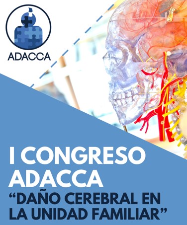 I Congreso ADACCA “Daño Cerebral en la Unidad Familiar” [25 Octubre]